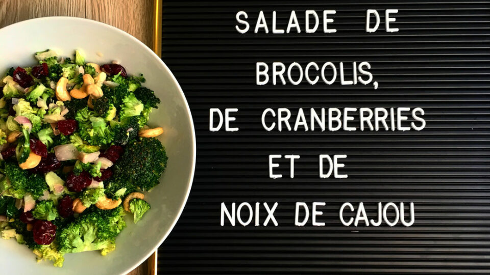 Recettes Salade De Brocolis Cranberries Et Noix De Cajou